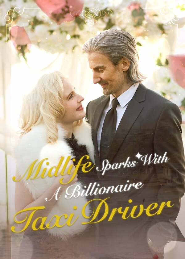 Поздняя любовь с таксистом-миллиардером